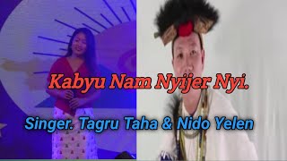 New Nyishi Song Kabyunam Nyijer nyi Tagru Taha Nyishi Song Nido Yelen Runu New Nyishi song [upl. by Alliuqaj]