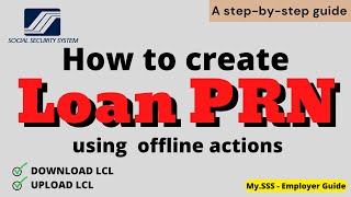 SSS  How to generate LOAN PRN using DOWNLOAD LCL amp UPLOAD LCL  Offline actions  Enable Macros [upl. by Bella]