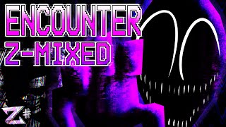 ENCOUNTER ZMIXED  Mandela Mania REMIX [upl. by Ahsirat]