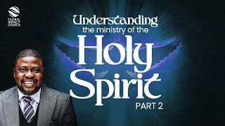 UNDERSTANDING THE MINISTRY OF THE HOLY SPIRIT Part 2  GLOBAL IMPACT CHURCH  Pastor Yemi Davids [upl. by Silas447]