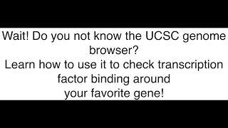 Exploring Transcription factor Binding with UCSC Genome Browser 🧬 [upl. by Mou]