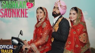 Saunkan Saunkne Official Trailer Ammy Virk Sargun Mehta Nimrat Khaira  Saunkan Saunkne Teaser [upl. by Birdt125]