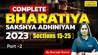 Complete Bharatiya Sakshya Adhiniyam 2023  Part 2  Sections 1525  BSA 2023  By Ravneet Maam [upl. by Imak695]