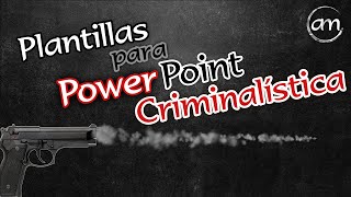 Plantillas animadas para power point  Criminalística  Andrés Ríos M [upl. by Zetnwahs628]