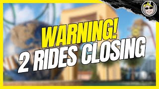 BEWARE Two Rides Closing Warnings  Two Park Update For Universal Orlando  Plus a NEW TIP [upl. by Luemas]