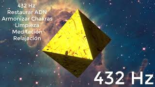 432 Hz Restaurar ADN Armonizar Chakras Limpieza Meditación Relajación Octaedro [upl. by Cartan463]