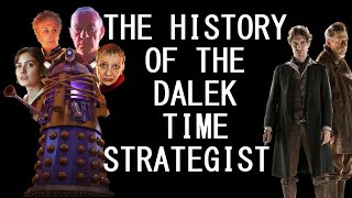 Who is the Dalek Time Strategist [upl. by Azmah546]