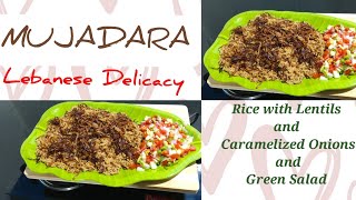 👵Grandmas Recipes  MUJADARA Rice with Lentils and Caramelized Onions with Green Salad Lebanese [upl. by Ode]