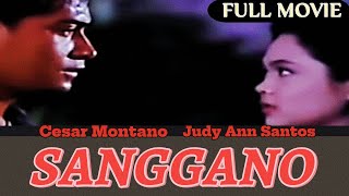 CESAR MONTANO amp JUDY ANN SANTOS  SANGGANO FULL MOVIE [upl. by Frieder]