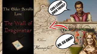 The Story of Tamriels Berlin Wall Explained  The Elder Scrolls Lore [upl. by Elicul627]