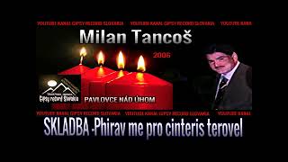 Milan Tancoš phirav me pro cinteris terovel [upl. by Ronnie382]