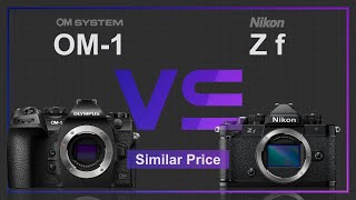 OM System OM1 vs Nikon Z f [upl. by Sieber]