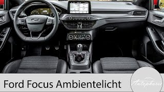 AmbienteLicht im Ford Focus 20192020 4K  Autophorie [upl. by Glenine]