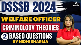 DSSSB Welfare Officer Classes 2024  Sociology Criminology theories based Questions By Nidhi Sharma [upl. by Garey]