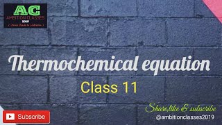 Thermochemical equation class11chem  ambitionclasses2019 importantreactions thermodynamics😊😊 [upl. by Aihcats613]