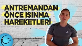 Antrenmandan Önce Isınma Hareketleri [upl. by Kam]