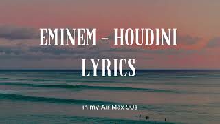 Eminem  Houdini LYRICS [upl. by Dinin]