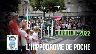 FESTIVAL AURILLAC 2022  Lhippodrome de poche Lezarts vers [upl. by Delphinia]