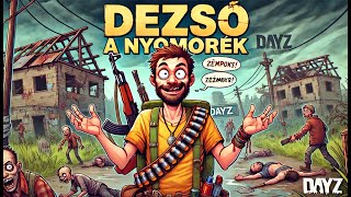 Dezső a Nyomorék 4  Dayz Sakhal [upl. by Deehahs995]