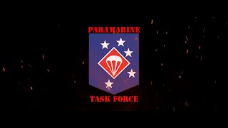 First In Last Out  Paramarine Task Force [upl. by Jalbert726]