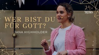 Wer bist du für Gott  Jana Highholder [upl. by Porett]