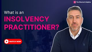 What is an Insolvency Practitioner [upl. by Batty808]