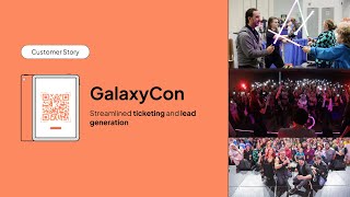 Increased lead generation with Eventenys ticketing  GalaxyCon [upl. by Wernda218]