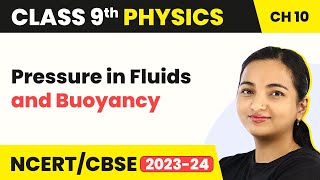 Class 9 Physics Chapter 10  Pressure in Fluids and Buoyancy  Gravitation [upl. by Anihsak717]