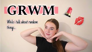 RANDOM  GRWM [upl. by Cristobal]