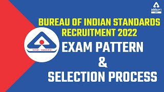 Bureau of Indian Standards Recruitment 2022  BIS Exam Pattern amp Selection Process [upl. by Ecyarg]