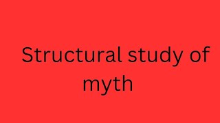 structural study of myth levi strauss unit 2 [upl. by Prosper]