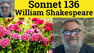 😎 Sonnet 136 by William Shakespeare – Summary  Sonnet 136 by William Shakespeare Analysis [upl. by Ettenom193]