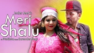 Latest Himachali Romantic Song  2016  Meri Shalu Official Video Inderjeet iSur Studios [upl. by Willner]