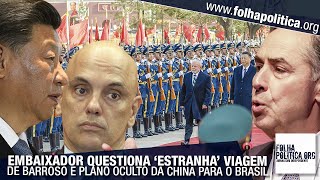 Embaixador Ernesto Araújo questiona ‘estranha’ viagem de Barroso e plano oculto da China [upl. by Ecydnac203]