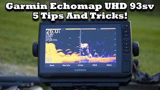 Garmin EchoMap UHD 93sv 5 Tips And Tricks TIPS YOU NEED TO KNOW [upl. by Nananne]