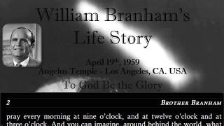 William Branhams Life Story [upl. by Akieluz]