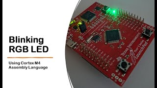 86 Blinking RGB LED Using Cortex M4 Assembly Language [upl. by Eeliram]