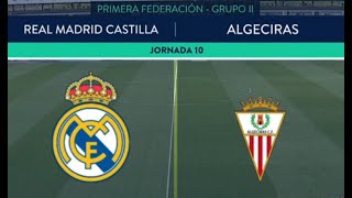 Jornada 10 Temporada 2425 RM Castilla vs Algeciras CF [upl. by Hammel]