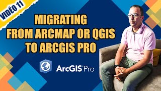 👍👍Vidéo 11  Migrating from ArcMap or QGIS to ArcGIS Pro A Comprehensive Guide [upl. by Naed]