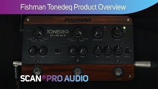 Fishman Tonedeq  Product Overview [upl. by Alekehs926]