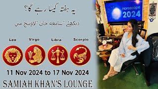 Weekly Horoscope Leo  Virgo  Libra  Scorpio  11 Nov 2024 to 17 Nov 2024 [upl. by Strader]