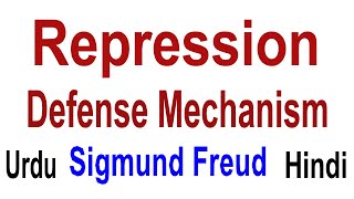 What is Repression Defense Mechanism  Ego Defense Mechanisms  Psychoanalysis  UrduHindi [upl. by Wetzel]