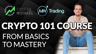 Crypto 101 Course From Basics To Mastery Your Kickstart in Crypto [upl. by Feucht]