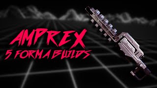 Warframe  Amprex  Builds amp Info 5 Forma [upl. by Imaon]