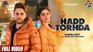 Hadd Torhda  Jot Harjot  Gurlej Akhtar  New Punjabi Song 2021  Latest Punjabi Song 2021 [upl. by Jamieson]