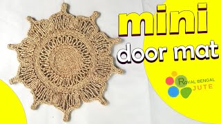 Mini doormat using Jute Rope  Home craft diy [upl. by Damales]