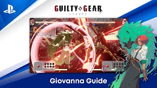 Guilty Gear Strive Beginners Guide  How to Play Giovanna  PS CC [upl. by Ainoek]