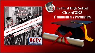 Bedford High School Class of 2023 Graduation [upl. by Rehpinnej]