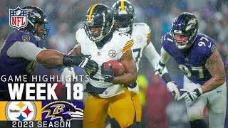 Pittsburgh Steelers vs Baltimore Ravens  2023 Week 18 Game Highlights [upl. by Aeriel]