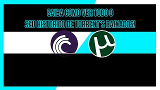 Como ver seu Histórico de Torrents Baixados [upl. by Draper637]